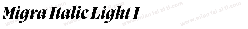 Migra Italic Light I字体转换